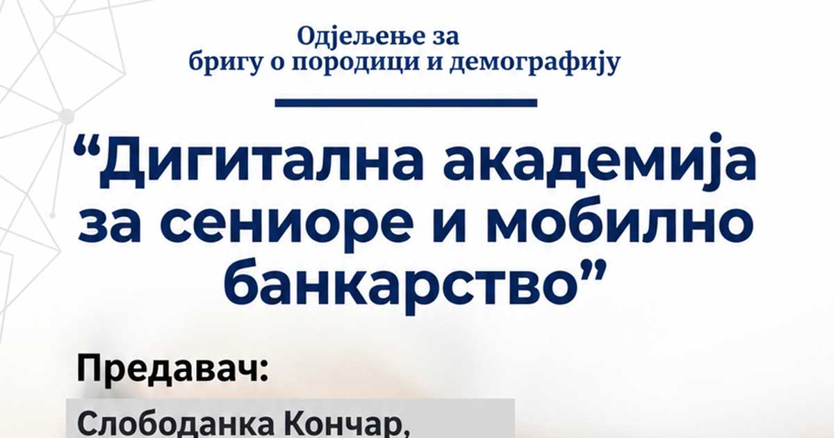 Digitalna akademija za seniore u Banjaluci: Obuka o bezbjednom mobilnom bankarstvu